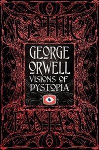 Picture of George Orwell Visions of Dystopia