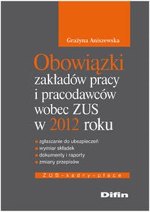 Picture of Obowiązki zakładów pracy i pracodawców wobec ZUS w 2012 roku