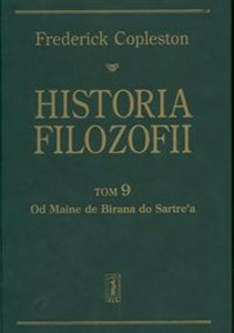 Obrazek Historia filozofii t.9 Od Maine de Birana do Sartre'a