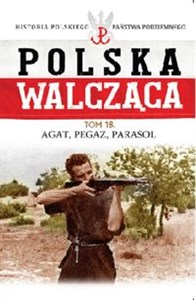 Obrazek Polska Walcząca Tom 18 Agat, Pegaz, Parasol
