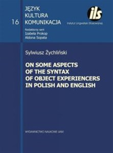 Picture of On some aspects of the syntax of object Experiencers in Polish and English