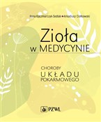 Książka : Zioła w me... - Ilona Kaczmarczyk-Sedlak, Arkadiusz Ciołkowski