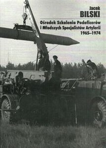 Picture of Ośrodek Szkolenia Podoficerów i Młodszych Specjalistów Artylerii 1965-1974