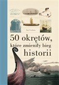 50 okrętów... - Ian Graham -  Polish Bookstore 