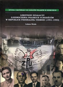 Picture of Leksykon działaczy Zjednoczenia Polskich Uchodźców w Republice Federalnej Niemiec (1951-1993)
