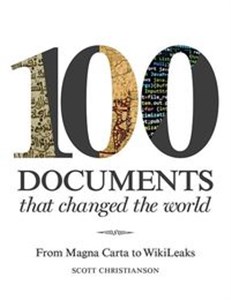 Obrazek 100 Documents That Changed the World From Magna Carta to WikiLeaks