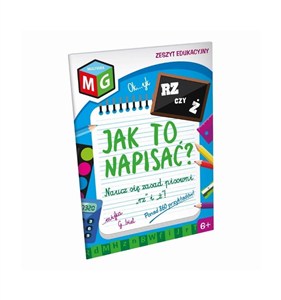 Obrazek Jak to napisać naucz się zasad pisowni "rz" i "ż" Zeszyt edukacyjny
