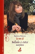 Ballada o ... - Magdalena Witkiewicz -  Polish Bookstore 