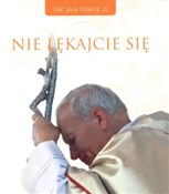 Nie lękajc... - Jan Paweł II -  Polish Bookstore 