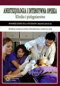 Picture of Anestezjologia i intensywna opieka Klinika i pielęgniarstwo
