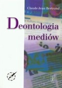 Deontologi... - Claude-Jean Bertrand -  books from Poland