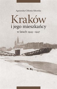 Picture of Kraków i jego mieszkańcy w latach 1945-1947