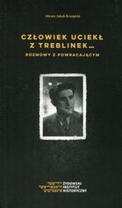 Picture of Człowiek uciekł z Treblinek Rozmowy z powraca