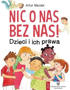 Obrazek Nic o nas bez nas! Dzieci i ich prawa