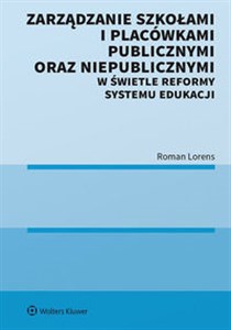 Obrazek Zarządzanie szkołami i placówkami publicznymi oraz niepublicznymi w świetle reformy systemu edukacji