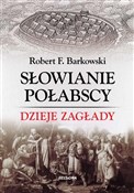 Zobacz : Słowianie ... - Robert F. Barkowski