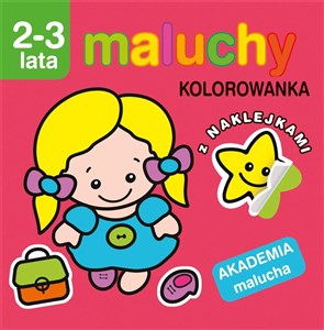 Picture of Maluchy. Kolorowanka z naklejkami. Akademia malucha 2-3 lata