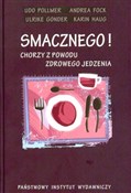 Smacznego ... - Udo Pollmer, Andrea Fock, Ulrike Gonder, Karin Haug -  foreign books in polish 