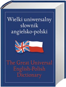 Obrazek Wielki uniwersalny słownik angielsko-polski The Great Universal English-Polish Dictionary