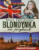 Blondynka ... - Beata Pawlikowska -  books from Poland
