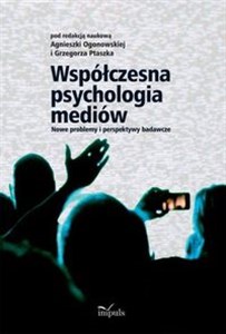 Obrazek Współczesna psychologia mediów Nowe problemy i perspektywy badawcze