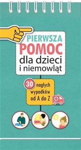 Picture of Pierwsza Pomoc dla dzieci i niemowląt 30 nagłych wypadków od A do Z