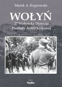 Obrazek Wołyń 27 Wołyńska Dywizja Piechoty Armii Krajowej