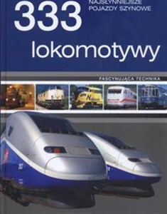 Picture of 333 lokomotywy Najsłynniejsze pojazdy szynowe