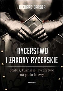 Picture of Rycerstwo i zakony rycerskie Status, turnieje, rycerstwo na polu bitwy