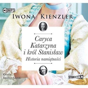 Obrazek [Audiobook] Caryca Katarzyna i król Stanisław Historia namiętności