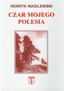 Picture of Czar mojego Polesia
