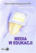 Zobacz : Media w ed... - Janusz Gajda