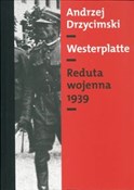 Westerplat... - Andrzej Drzycimski -  books in polish 
