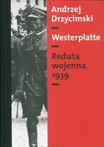 Picture of Westerplatte Reduta w budowie 1926-1939 (tom I), Reduta wojenna 1939 (tom II)