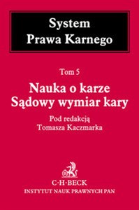 Obrazek Nauka o karze Sądowy wymiar kary Tom 5