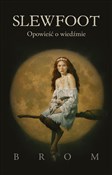 Slewfoot. ... - Gerald Brom -  books in polish 