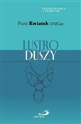 Lustro dus... - Piotr Kwiatek OFMCap -  Polish Bookstore 