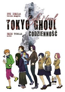 Obrazek Codzienność. Tokyo Ghoul Light Novel