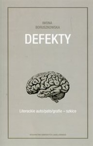 Picture of Defekty Literackie auto/pato/grafie szkice