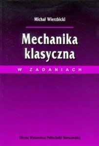 Obrazek Mechanika klasyczna w zadaniach