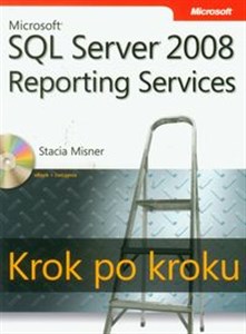 Picture of Microsoft SQL Server 2008 Reporting Services Krok po kroku z płytą CD