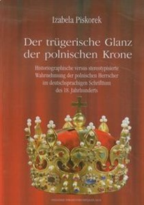 Obrazek Der trugerische Glanz der polnischen Krone