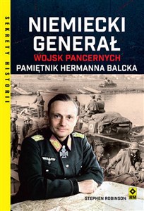 Picture of Niemiecki generał wojsk pancernych. Pamiętnik Hermanna Balcka