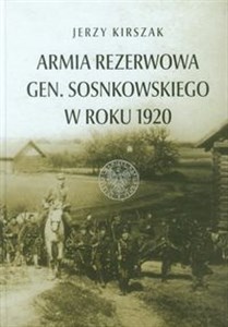 Picture of Armia Rezerwowa gen. Sosnkowskiego w roku 1920
