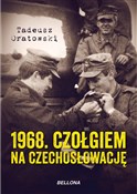 Polska książka : 1968 Czołg... - Tadeusz Oratowski