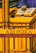Kronika Ja... - Jan z Czarnkowa -  Książka z wysyłką do UK