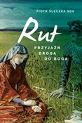 Rut Przyja... - Piotr Ślęczka -  books in polish 