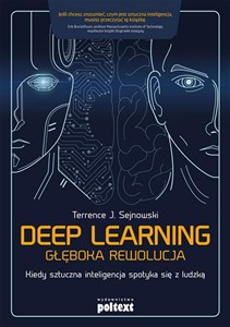 Picture of Deep learning Głęboka rewolucja Kiedy sztuczna inteligencja spotyka się z ludzką