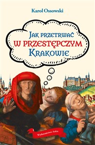 Picture of Jak przetrwać w przestępczym Krakowie