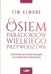 Obrazek Osiem paradoksów przywództwa